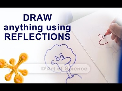 How to Trace and make Art - Cool DIY Science Experiment - reflections - dartofscience