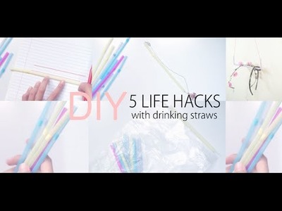 DIY 5 LIFE HACKS with drinking straws