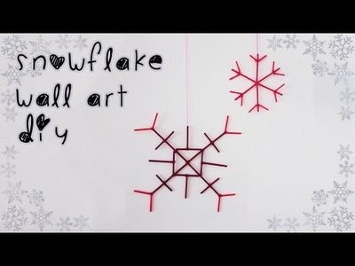 Easy Snowflake Wall Art DIY | Sunny DIY