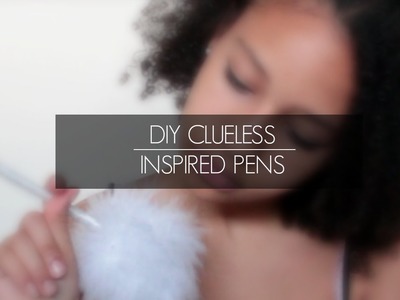DIY Clueless Inspired Pen | IdkElla