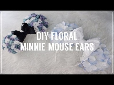 DIY FLORAL MINNIE MOUSE EARS | JASMYNNKAE