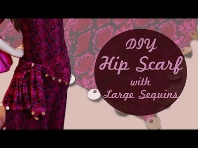 DIY Hip Scarf with Large Sequins