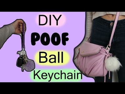 DIY Poof Ball Keychain | Tumblr Inspired | 2 ways