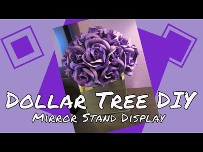 Dollar Tree DIY Mirror Stand Display