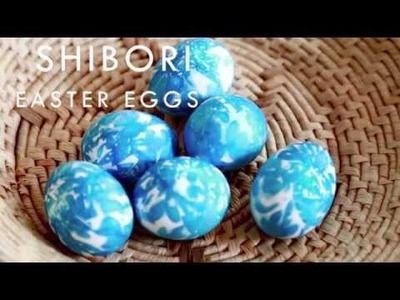 HOW TO: DIY Shibori Easter Eggs