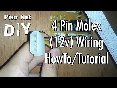 Pisonet DIY: 4 pin molex (12v) Wiring HowTo.Tutorial [Ph]