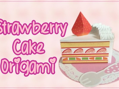 Strawberry Short Cake Origami Kit Tutorial