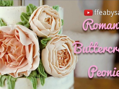 Buttercream peonies, romantic ruffled flowers, roses & peony buds - how to pipe