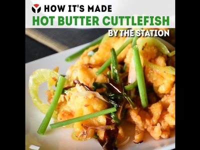 How It's Made: Hot Butter Cuttlefish