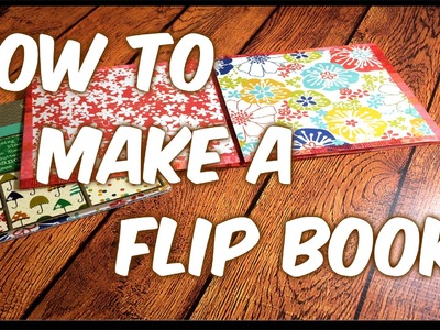 How To Make A Flip Book! Step by Step Tutorial!