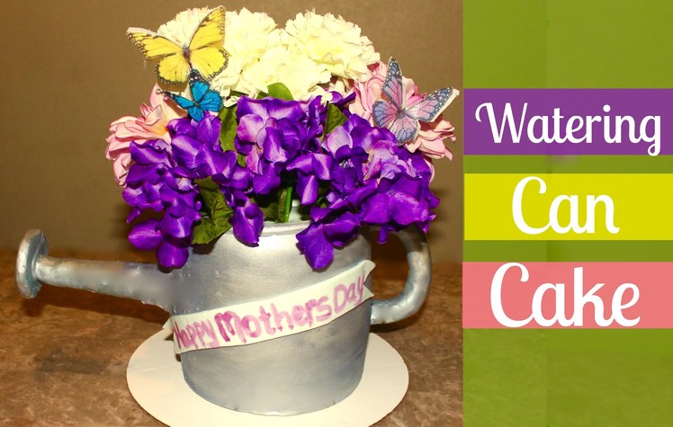 How to Make a Flower filled Watering Can Cake