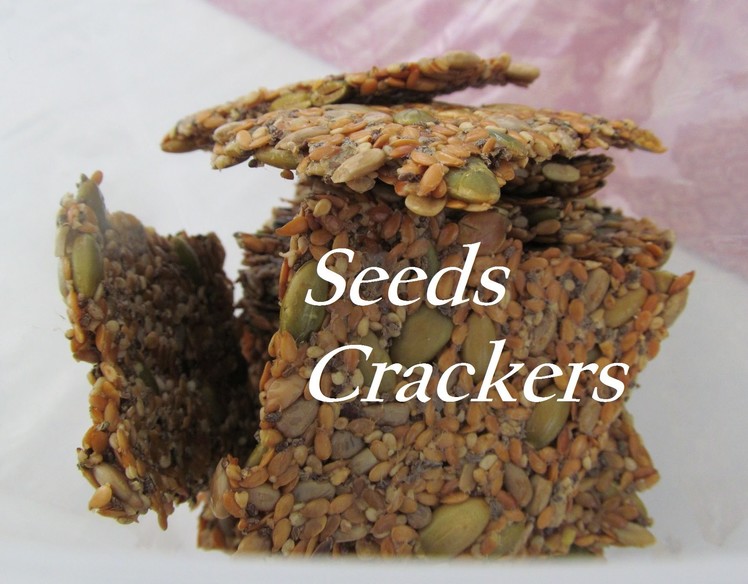 How To Make Multi Seeds Crackers. Gluten Free. Recipe#133