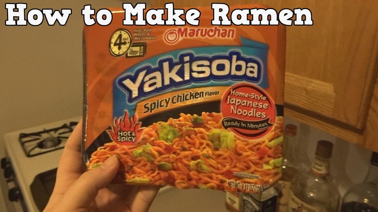 How to Make Ramen (Yakisoba Spicy Chicken)