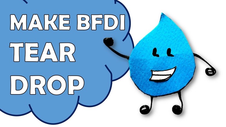 How To Make Tear Drop of Battle For Dream Island BFDI