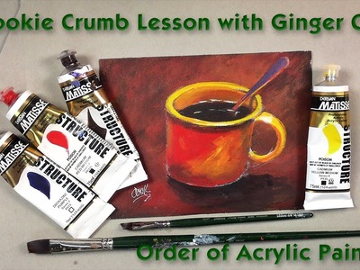 How to paint from Dark to Light, A Cookie Crumb Lesson with Ginger Cook