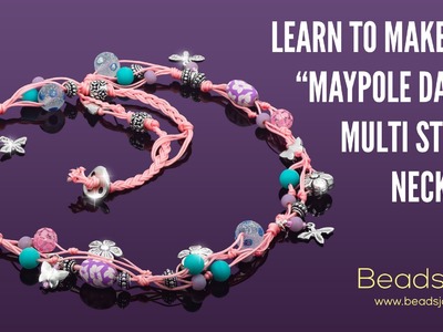 Learn how to make this Maypole Dance multi-strand necklace!