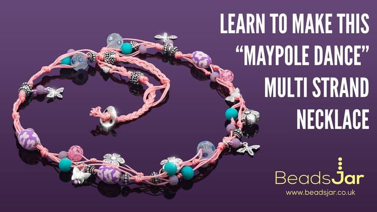 Learn how to make this Maypole Dance multi-strand necklace!