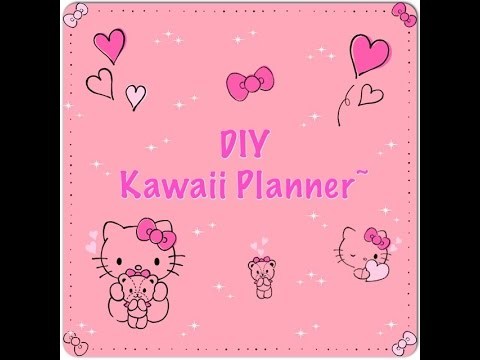 DIY Kawaii Planner~