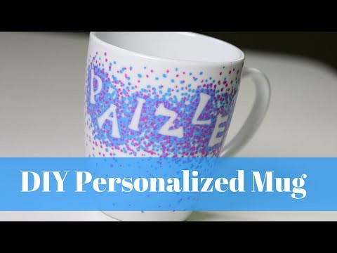 DIY Personalized Mug - That Won't Wash Off