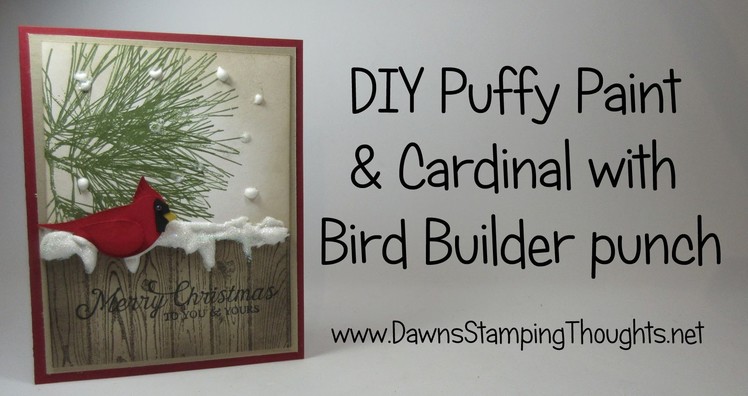 DIY Puffy Paint and Cardinal with Bird Builder Punch from Stampin'Up!