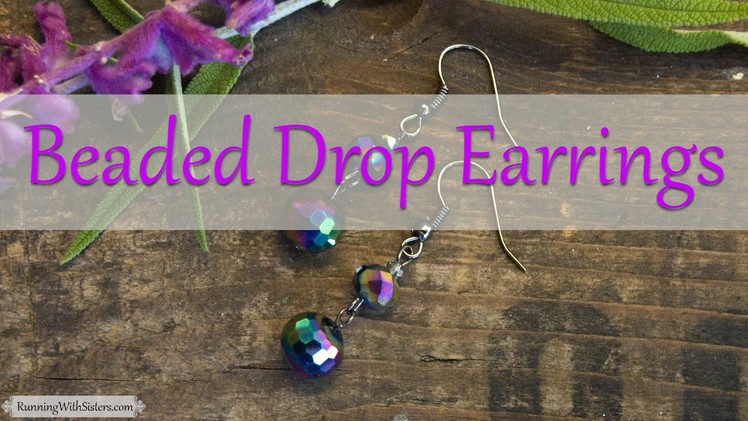 How To Make Jewelry: How To Make Wire Work Beaded Drop Earrings