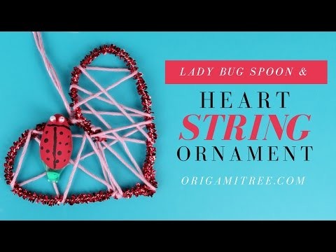 Valentine's Day Crafts - String Heart DIY Ornament & Lady Bug Spoon - MBM Craft Challenge Jan 2016