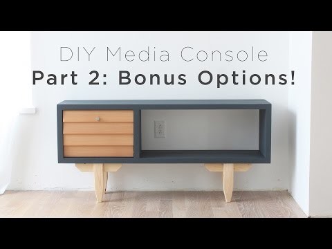 DIY Media Console PART2 | Bonus Options