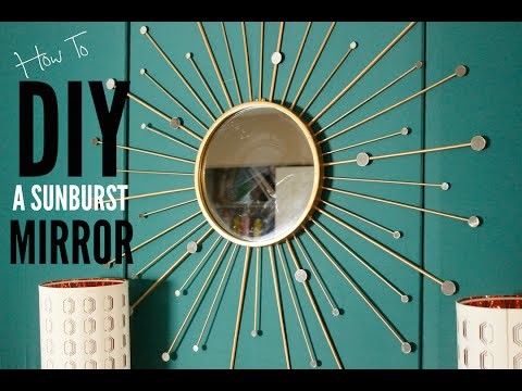 How To DIY A Sunburst Mirror