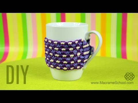 Cozy Cup Warmer Tutorial by Macrame School | DIY