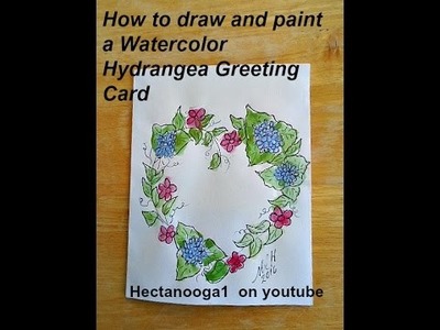 DIY, how to draw and paint a WATERCOLOR HYDRANGEA GREETING CARD