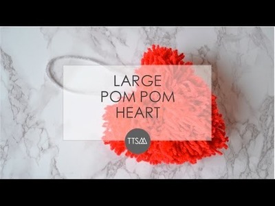 DIY. Large Pom Pom Heart. TTSM