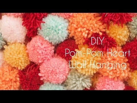 DIY Pom Pom Heart Wall Hanging