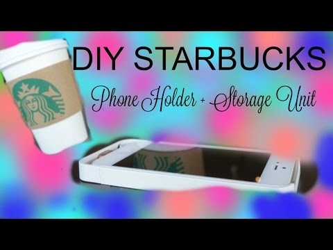 DIY Starbucks Cup Phone Holder and Storage