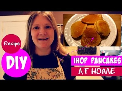 IHOP Pancakes Recipe DIY