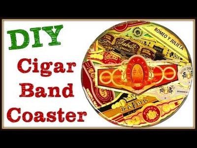 Cigar Band Coaster DIY ~ Another Coaster Friday