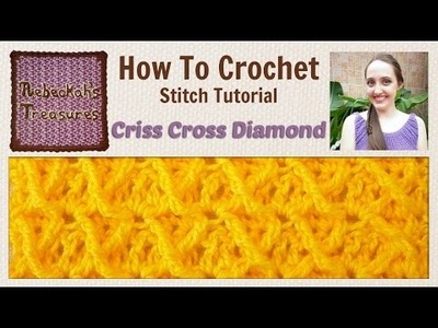 Criss Cross Diamond | Crochet Stitch Tutorial