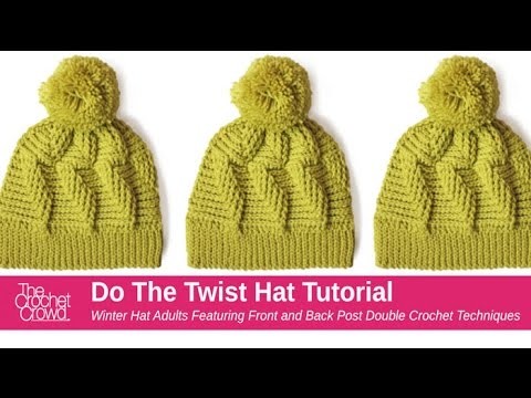 How to Crochet A Hat: Do the Twist Stitch