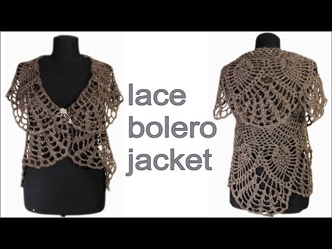 How to crochet lace bolero jacket  PART 1