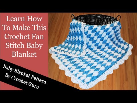 Left Hand Crochet Baby Blanket Tutorial - Fan Stitch Blanket Pattern