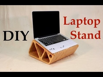 Make your own Laptop Stand! - Tutorial - DIY