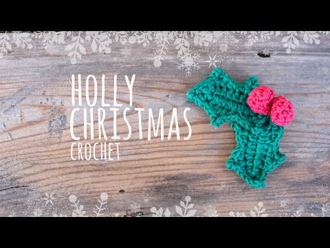 Tutorial Christmas Holly Crochet