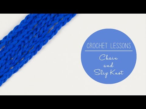 Crochet Lessons -  Crochet Chain and Slip Knot