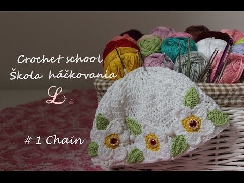 Crochet school, #1 Chain