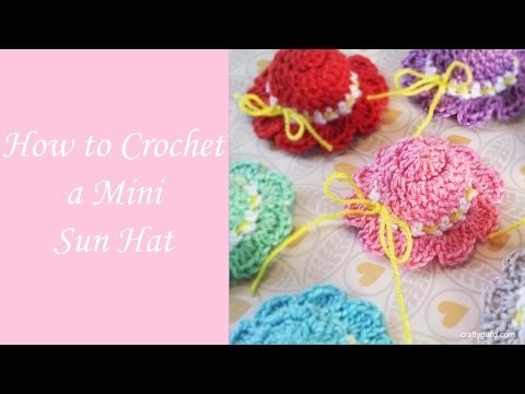 How to Crochet a Mini Sun Hat - Free Crochet Pattern