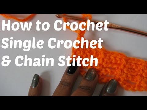 How to Crochet - Single Crochet & Chain Stitch