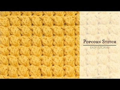 How To: Crochet The Popcorn Stitch - Easy Tutorial