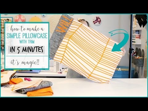 How to make a Simple Pillowcase with Trim - it only takes 5 minutes to make!