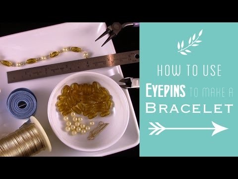 How to Use Eyepins to Make a Bracelet