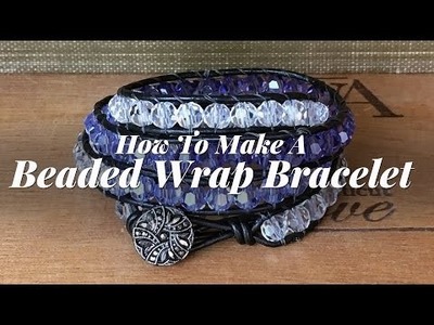 Jewelry Making Tutorial: How To Make A Beaded Wrap Bracelet