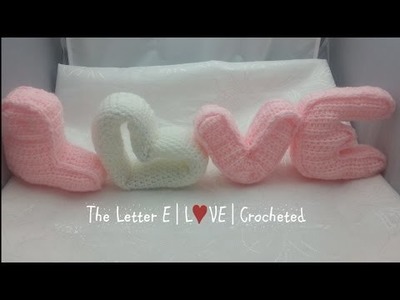 The Letter E | 3D Letters | Crochet